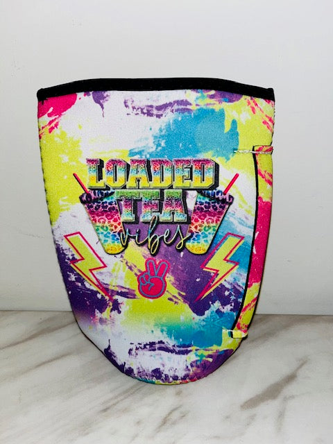 Loaded Tea Vibes Koozie
