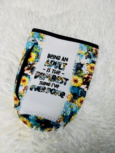 Being an Adult Shorter Koozie